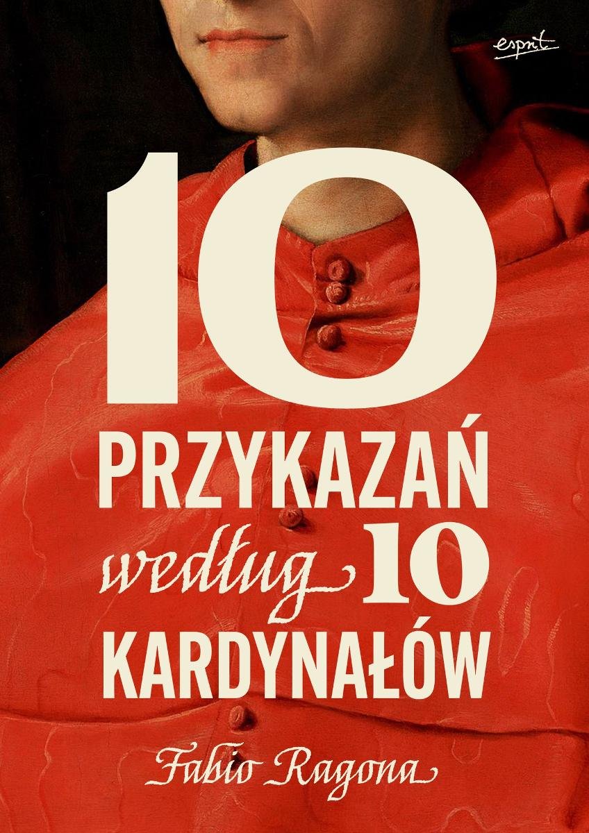 10 przykazań według 10 kardynałów okładka