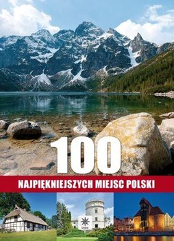 100 najpiękniejszych miejsc Polski okładka