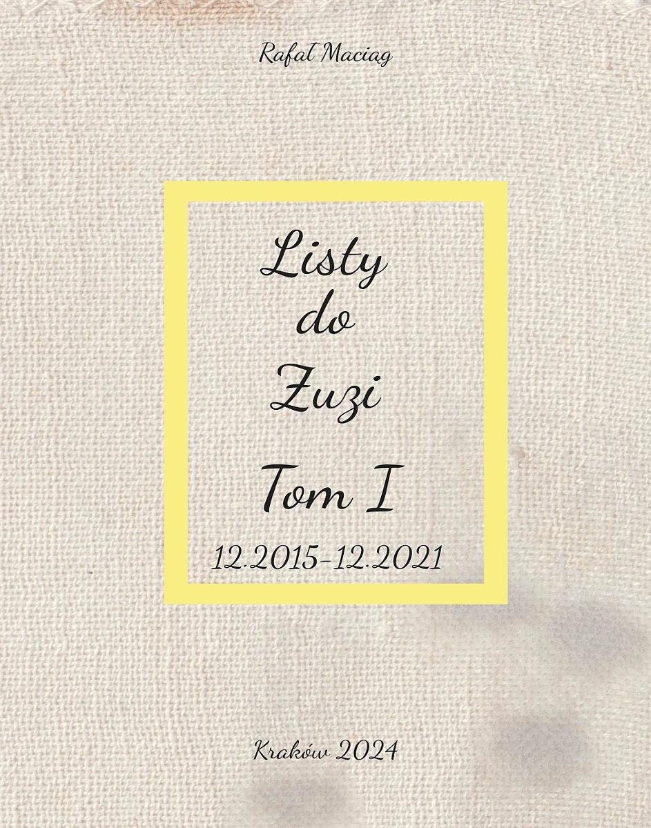 12.2015-12.2021. Listy do Zuzi. Tom 1 - ebook PDF okładka