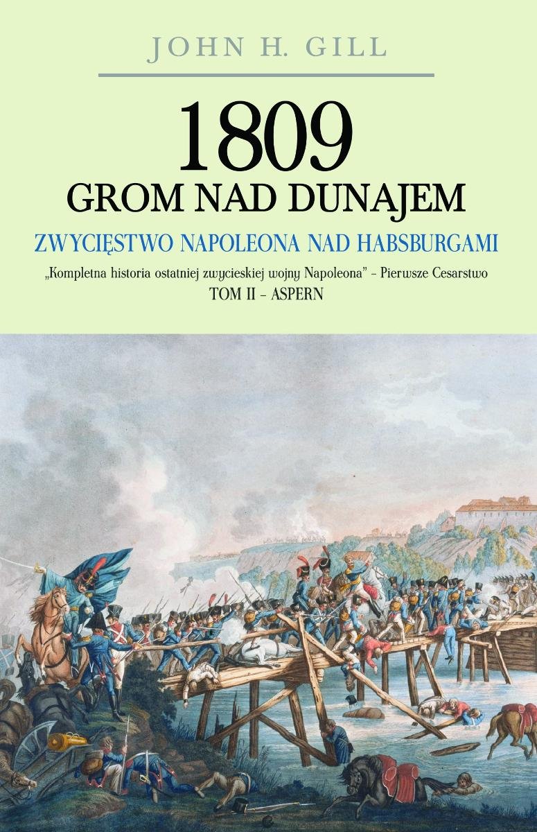 1809 Grom nad Dunajem. Zwycięstwo Napoleona nad Habsburgami. Tom 2 - ebook EPUB okładka