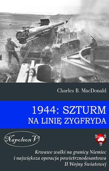 1944: Szturm na linię Zygfryda okładka