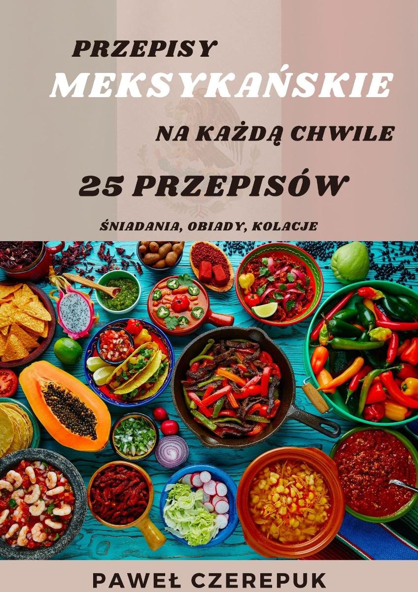 25 Przepisów z Kuchni Meksykańskiej - ebook epub okładka