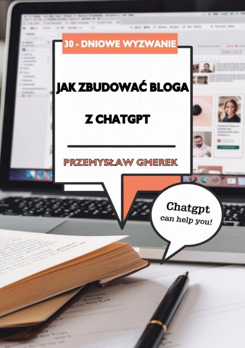 30-dniowe wyzwanie: jak zbudować bloga z pomocą ChatGPT okładka