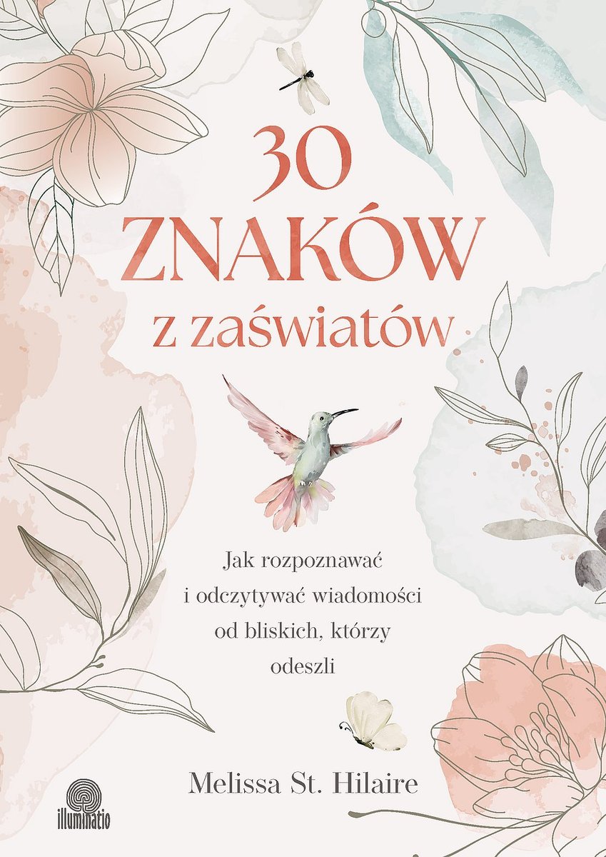 30 znaków z zaświatów. Jak rozpoznawać i odczytywać wiadomości od bliskich, którzy odeszli - ebook MOBI okładka