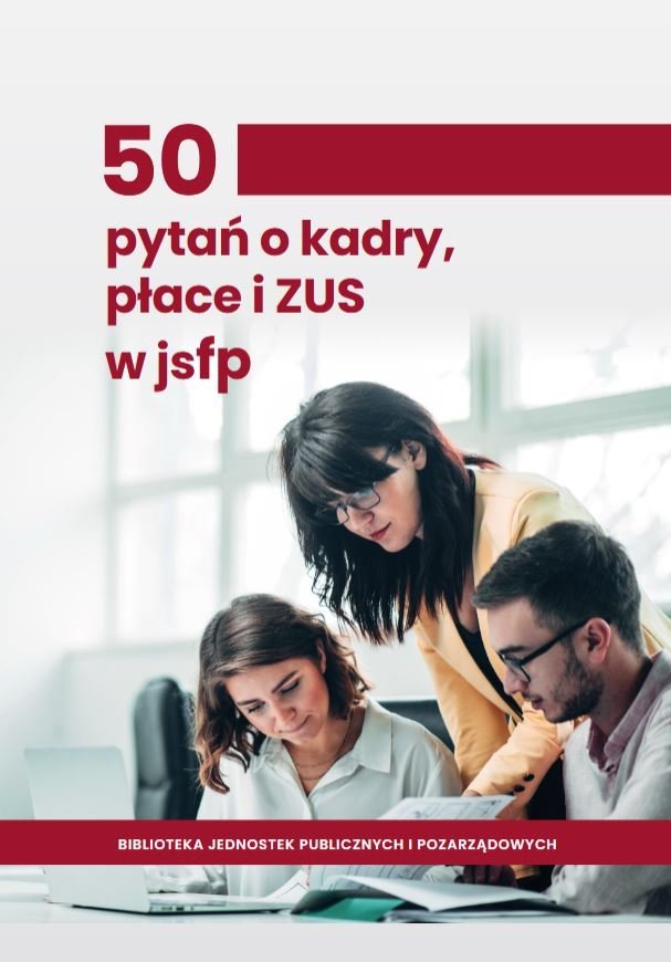 50 pytań o kadry, płace i ZUS w jsfp cover