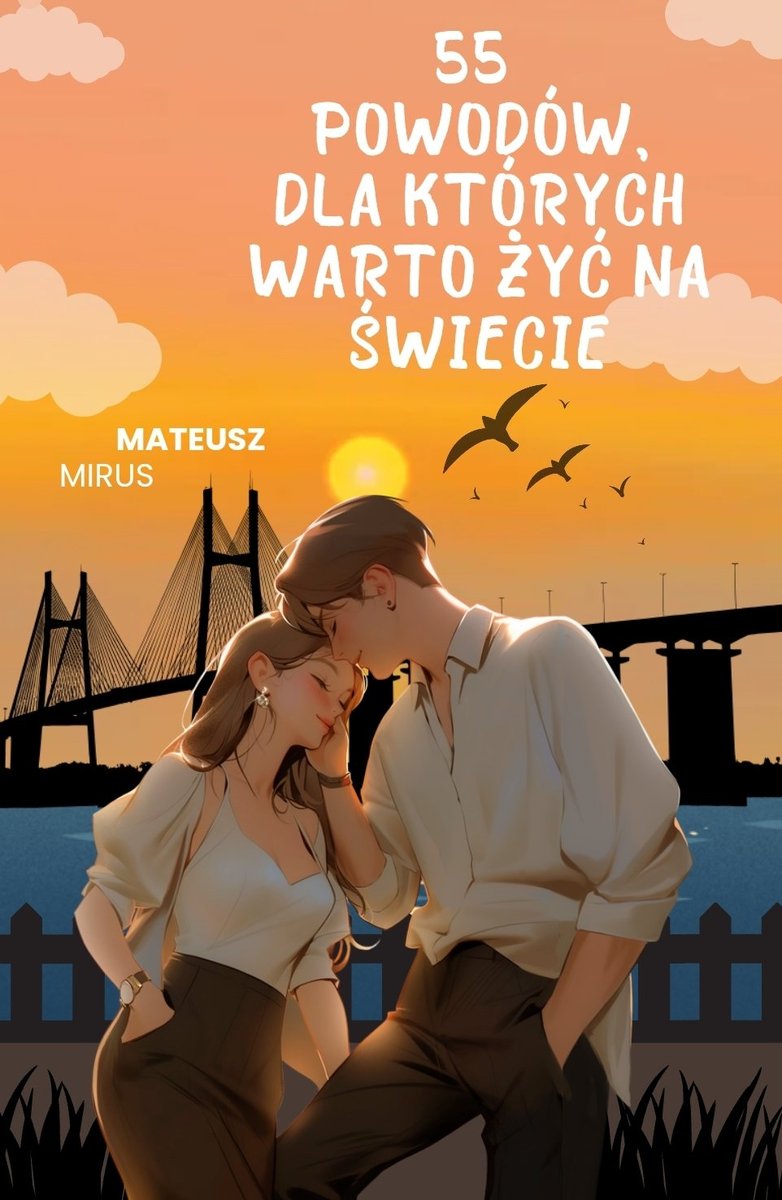 55 POWODÓW DLA KTÓRYCH WARTO ŻYĆ NA ŚWIECIE E-BOOK okładka