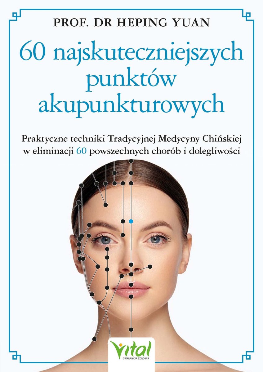 60 najskuteczniejszych punktów akupunkturowych okładka