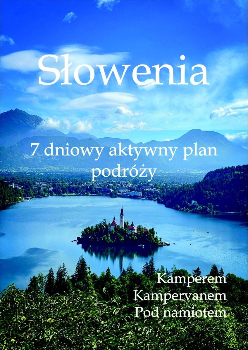 7 dniowy aktywny plan podróży po Słowenii okładka