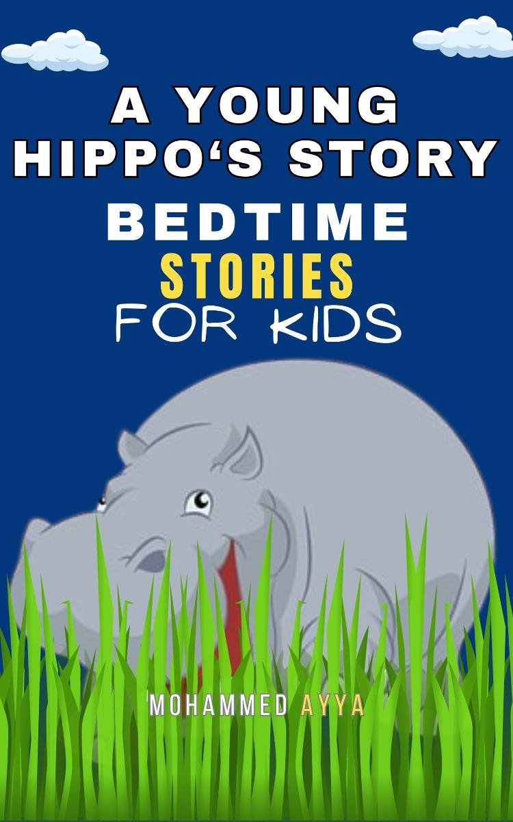 A Young Hippo's Story. Bedtime Stories For Kids okładka
