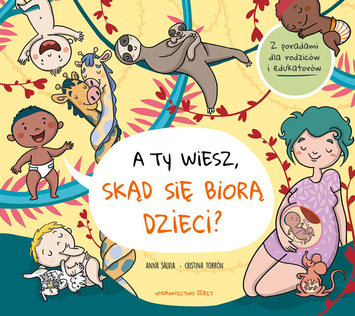 A ty wiesz, skąd się biorą dzieci? okładka