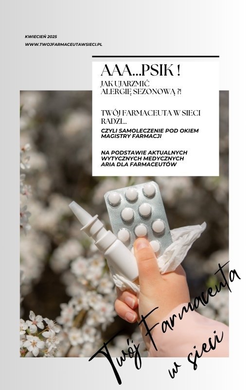 AAA...PSIK ! Jak ujarzmić alergię sezonową ?! TWÓJ FARMACEUTA W SIECI radzi… okładka