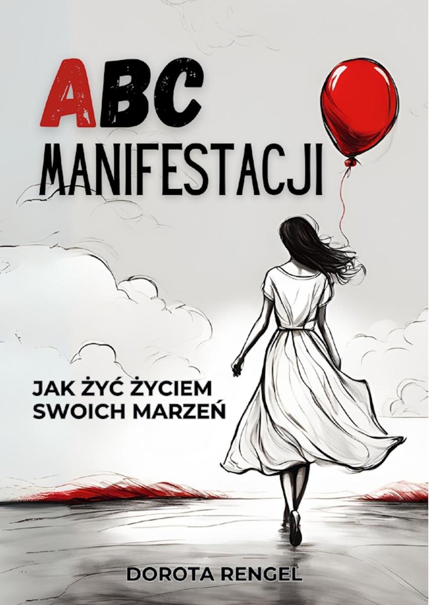 ABC Manifestacji. Jak żyć życiem swoich marzeń okładka