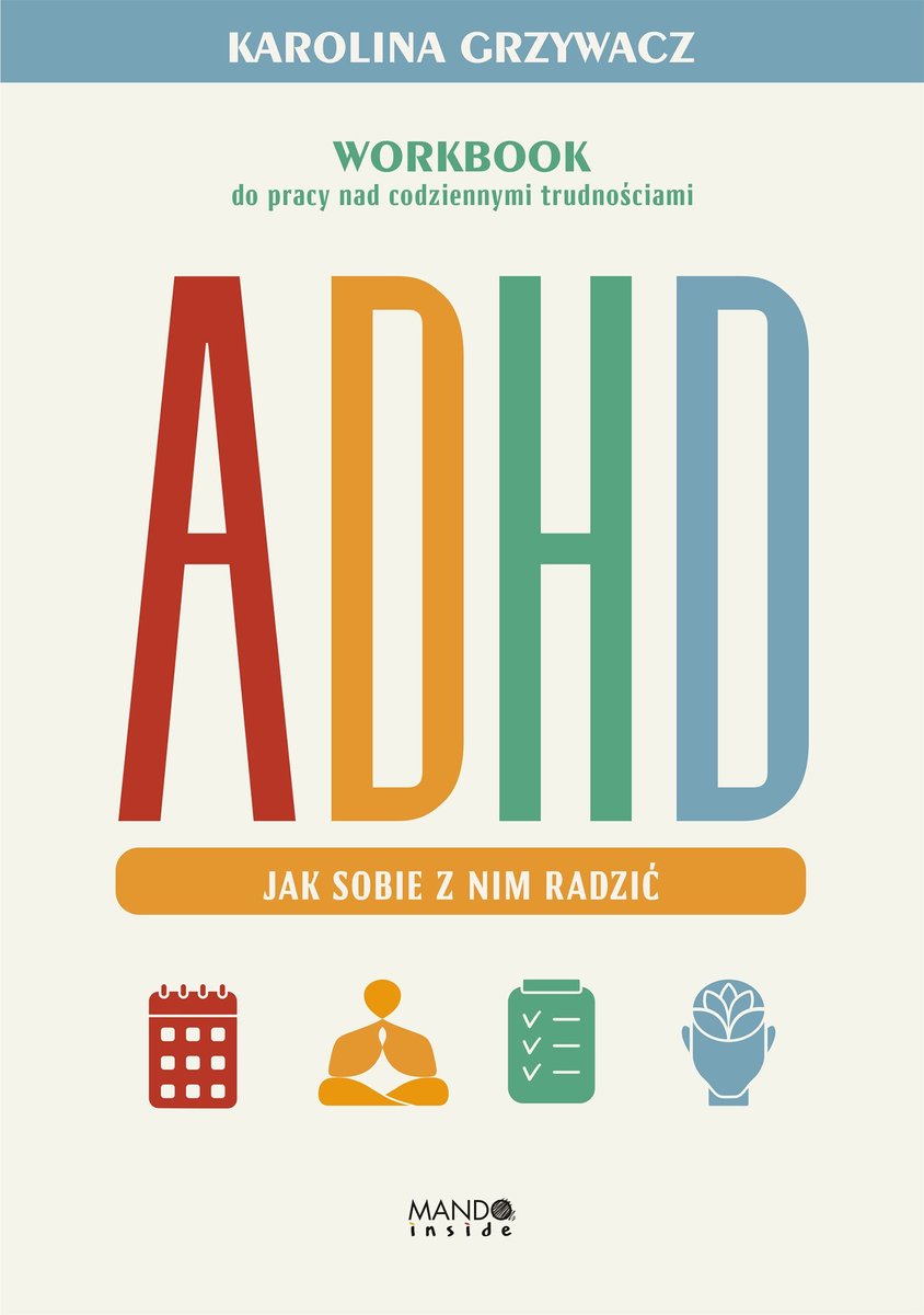 ADHD. Jak sobie z nim radzić okładka