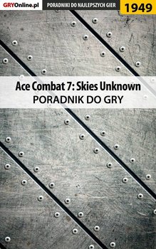 Ace Combat 7 Skies Unknown - poradnik do gry okładka