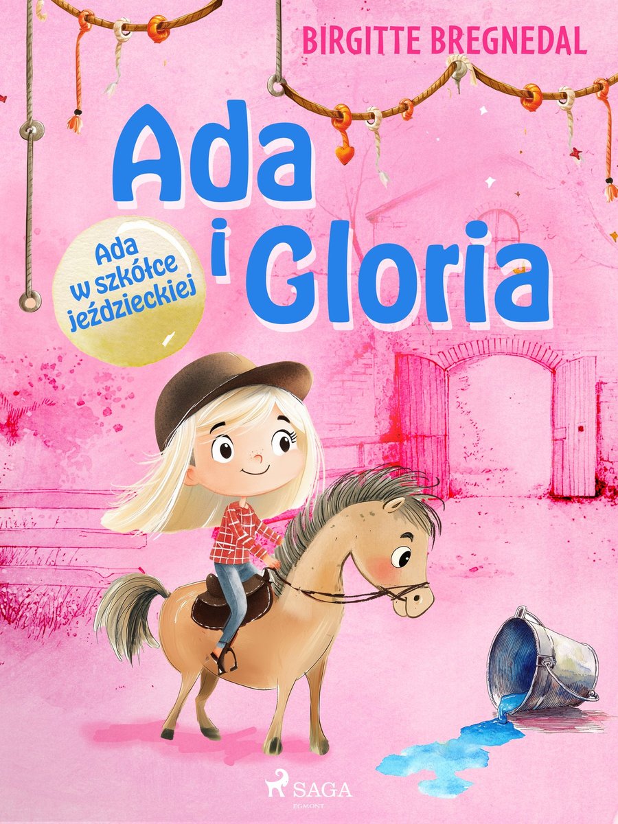 Ada w szkółce jeździeckiej. Ada i Gloria. Tom 3 okładka