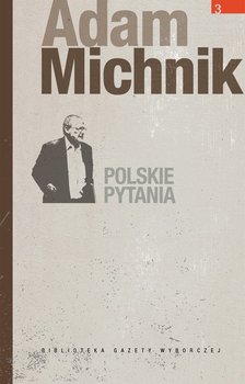 Adam Michnik. Polskie pytania okładka