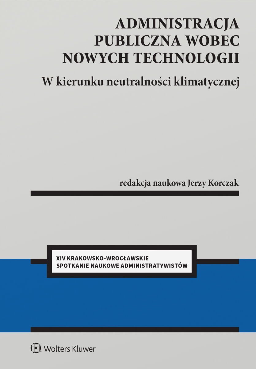 Administracja publiczna wobec nowych technologii. W kierunku neutralności klimatycznej - ebook epub okładka