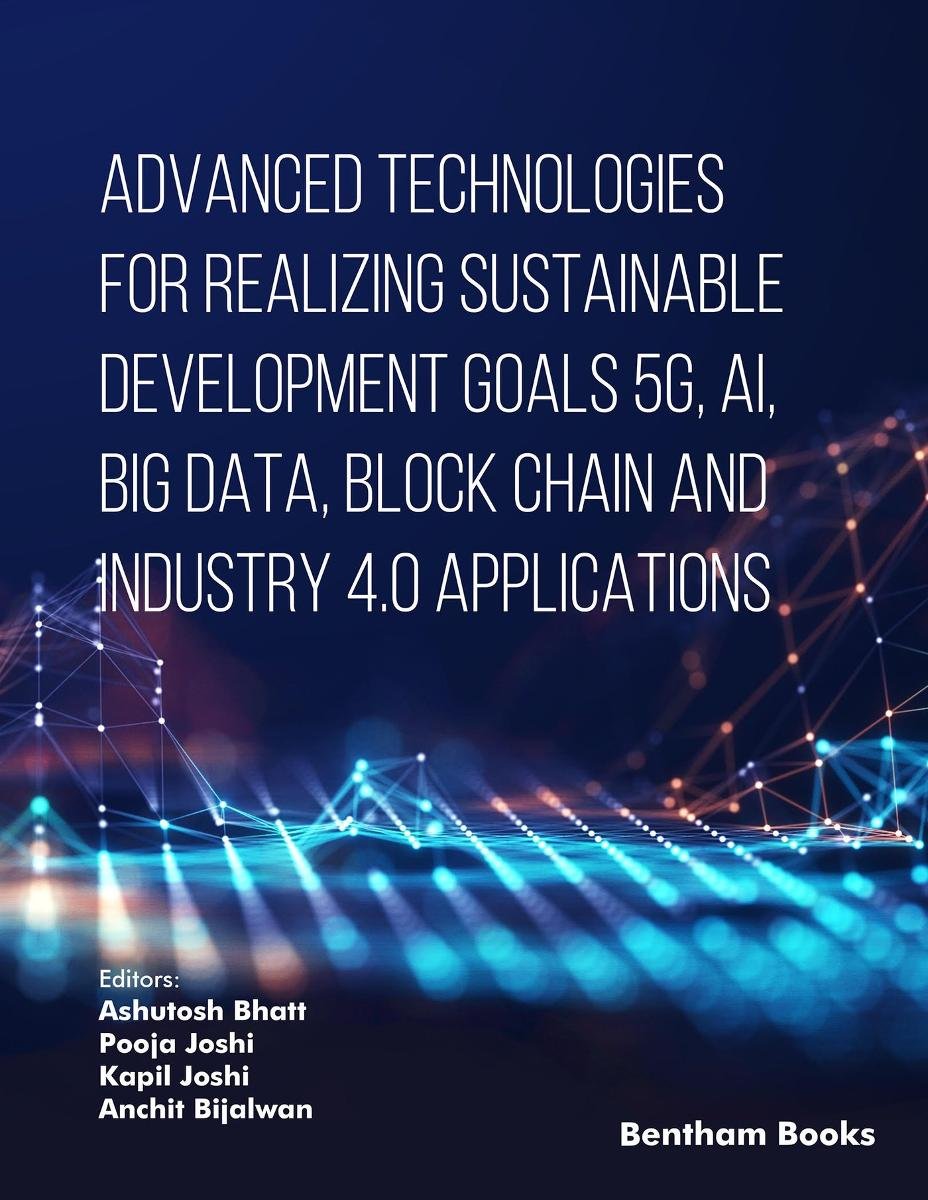 Advanced Technologies for Realizing Sustainable Development Goals 5G, AI, Big Data, Blockchain and Industry 4.0 Applications okładka