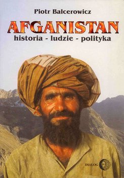 Afganistan. Historia - ludzie - polityka okładka