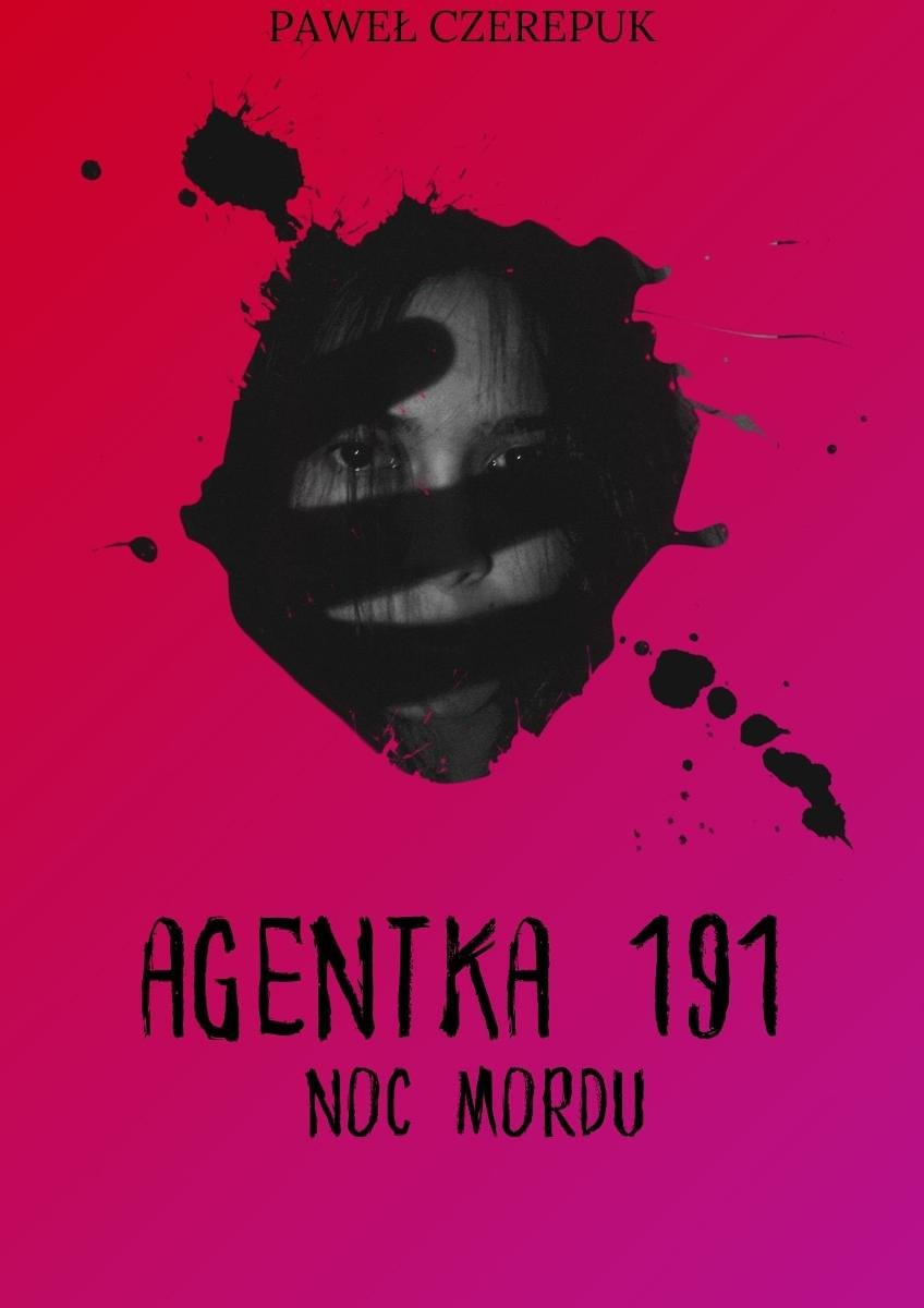 Agentka 191 noc Mordu. Tom 1 okładka