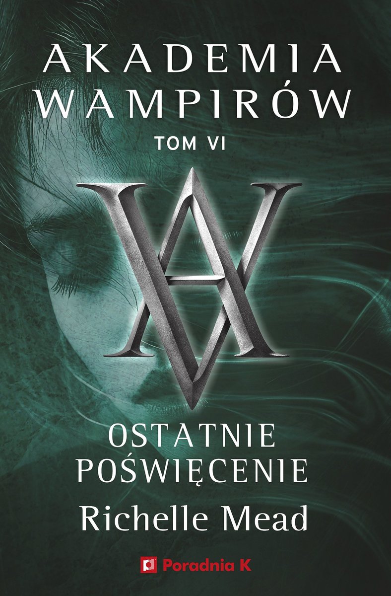 Akademia wampirów. Tom 6. Ostatnie poświęcenie - ebook EPUB okładka