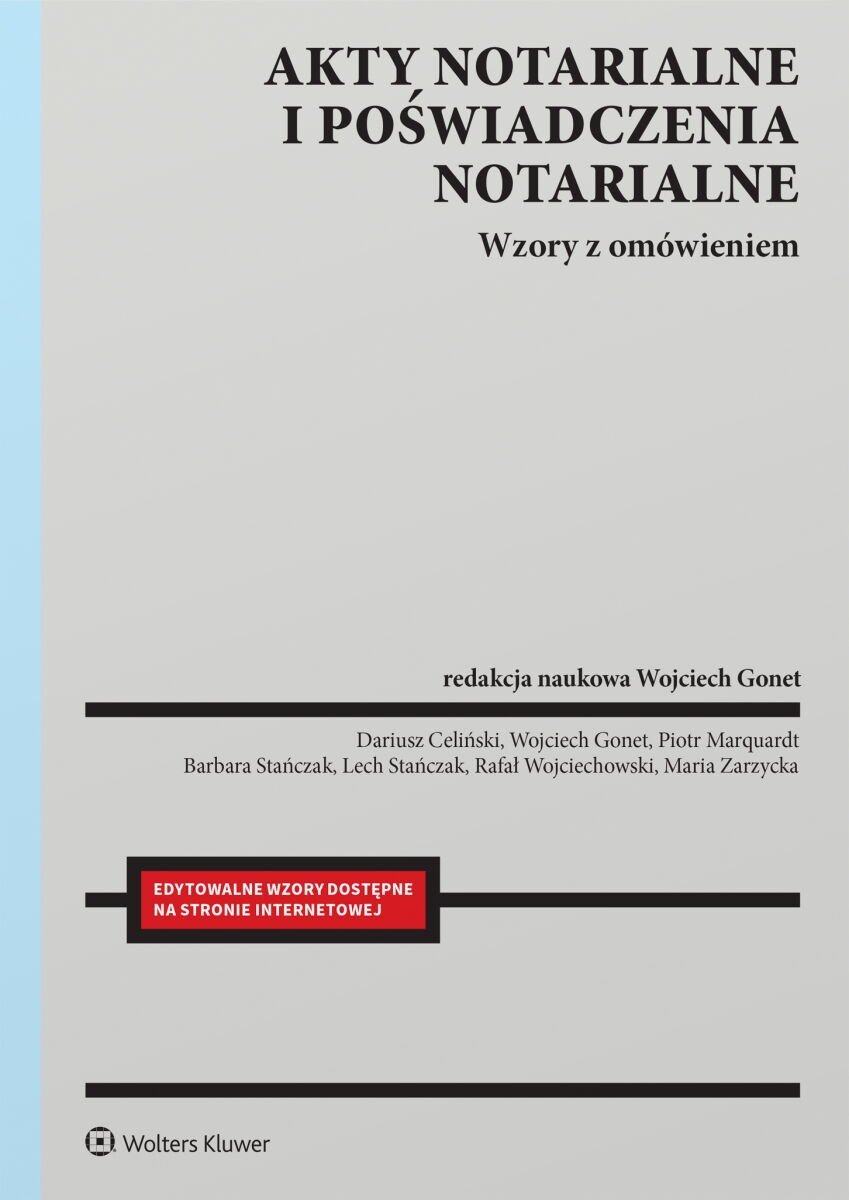 Akty notarialne i poświadczenia notarialne. Wzory z omówieniem okładka