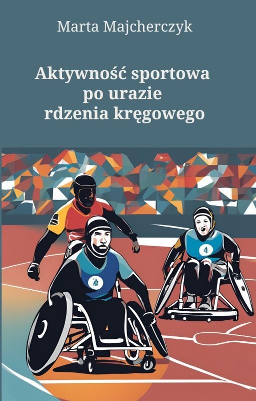 Aktywność sportowa po urazie rdzenia kręgowego okładka