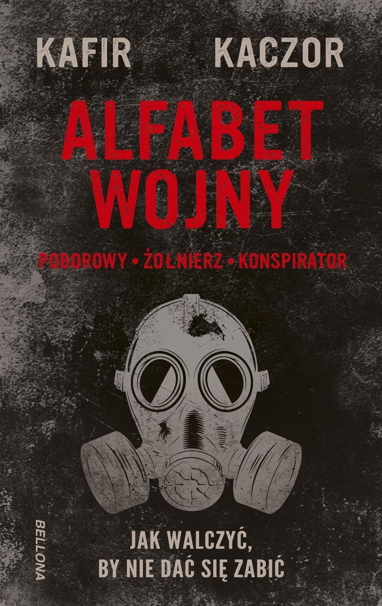 Alfabet wojny. Poborowy. Żołnierz. Konspirator okładka