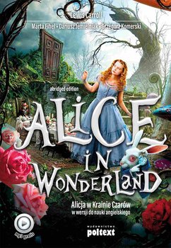 Alice in Wonderland. Alicja w Krainie Czarów w wersji do nauki angielskiego okładka