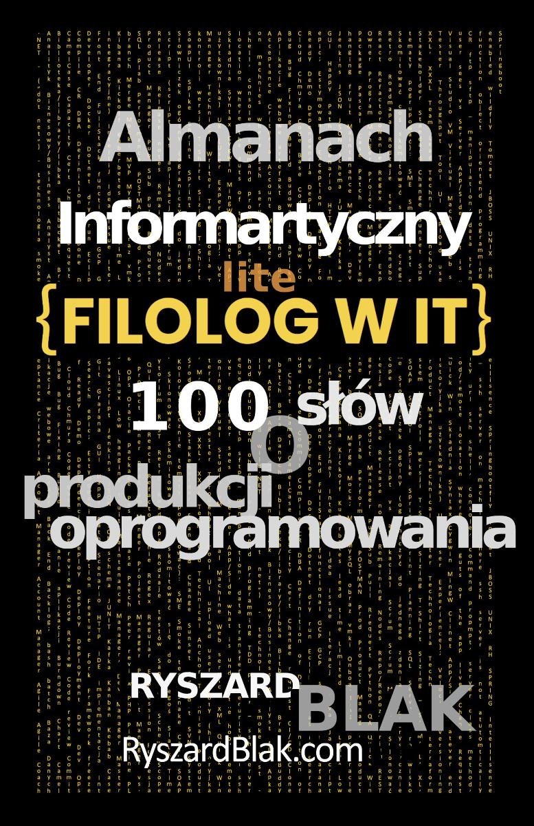 Almanach informatyczny Lite. Czyli 100 słów o produkcji oprogramowania okładka