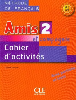 Amis Et Compagnie 2 Ćwiczenia A1 okładka