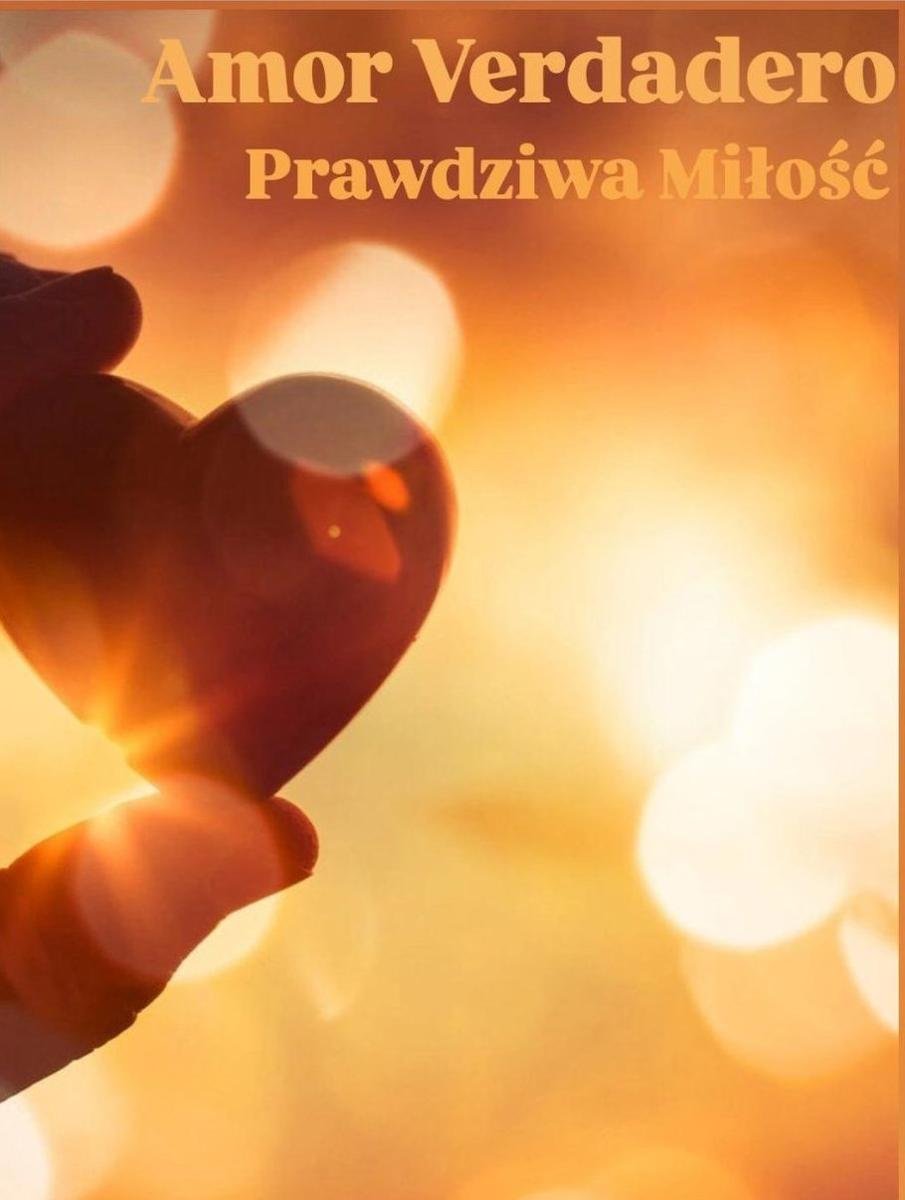 Amor Verdadero. Prawdziwa miłość okładka