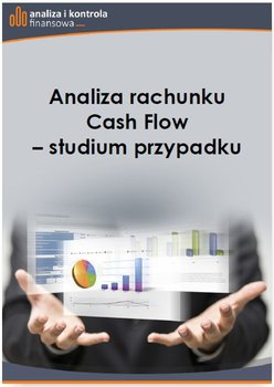 Analiza rachunku Cash Flow - studium przypadku okładka
