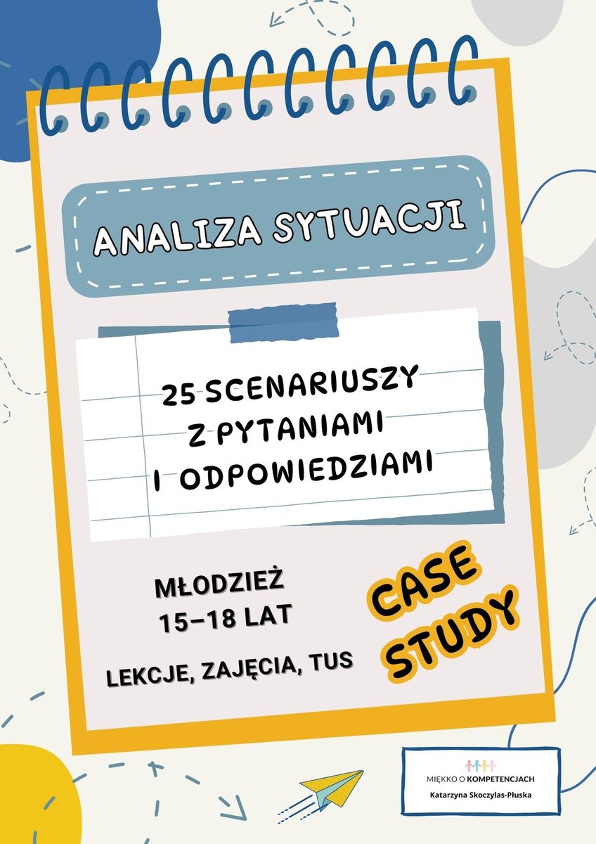 Analiza sytuacji – case study. 25 scenariuszy z pytaniami i odpowiedziami dla młodzieży 15–18 lat okładka