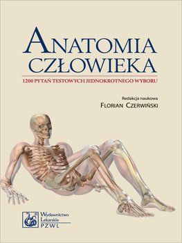 Anatomia człowieka. 1200 pytań testowych jednokrotnego wyboru okładka
