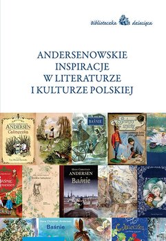 Andersenowskie inspiracje w literaturze i kulturze polskiej okładka