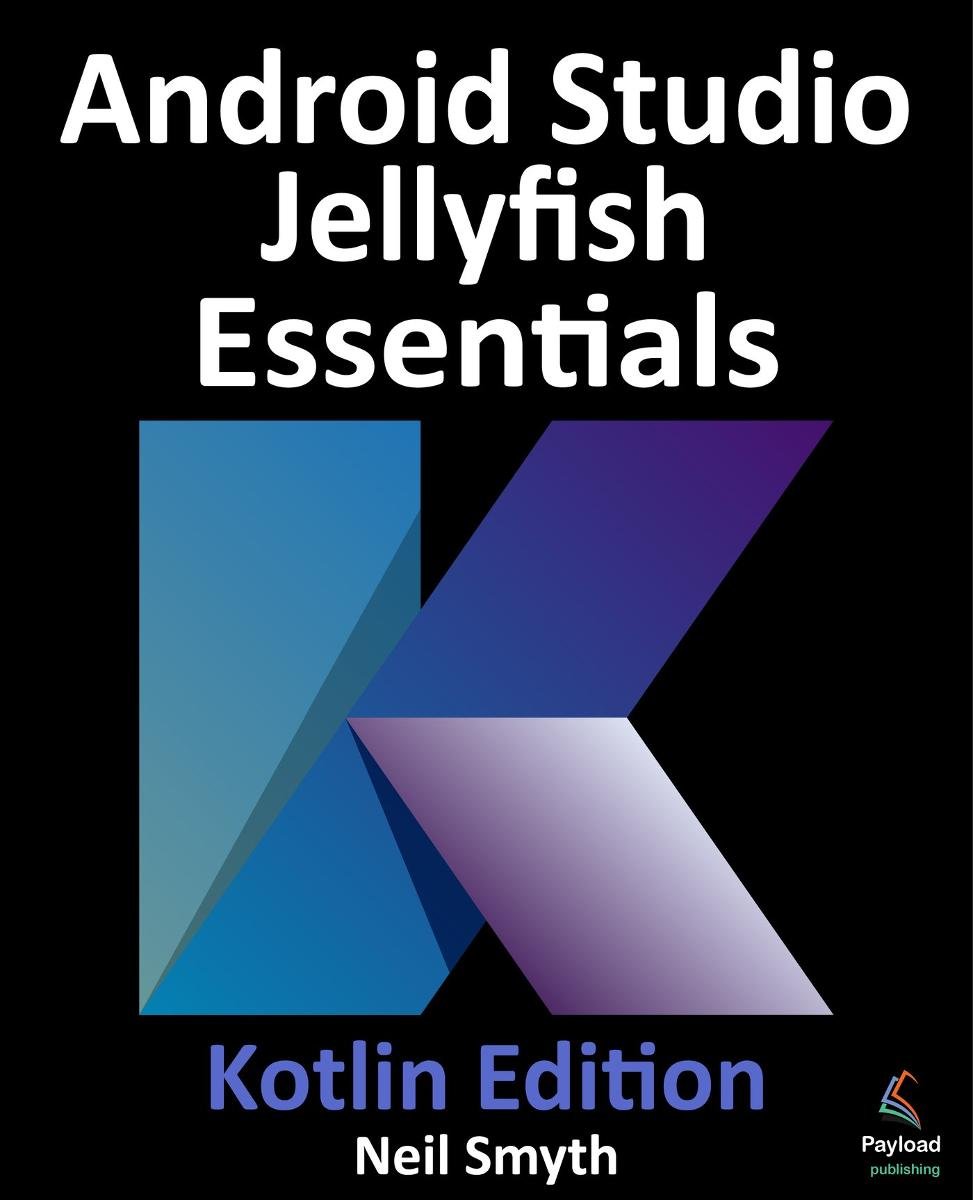 Android Studio Jellyfish Essentials. Kotlin Edition okładka