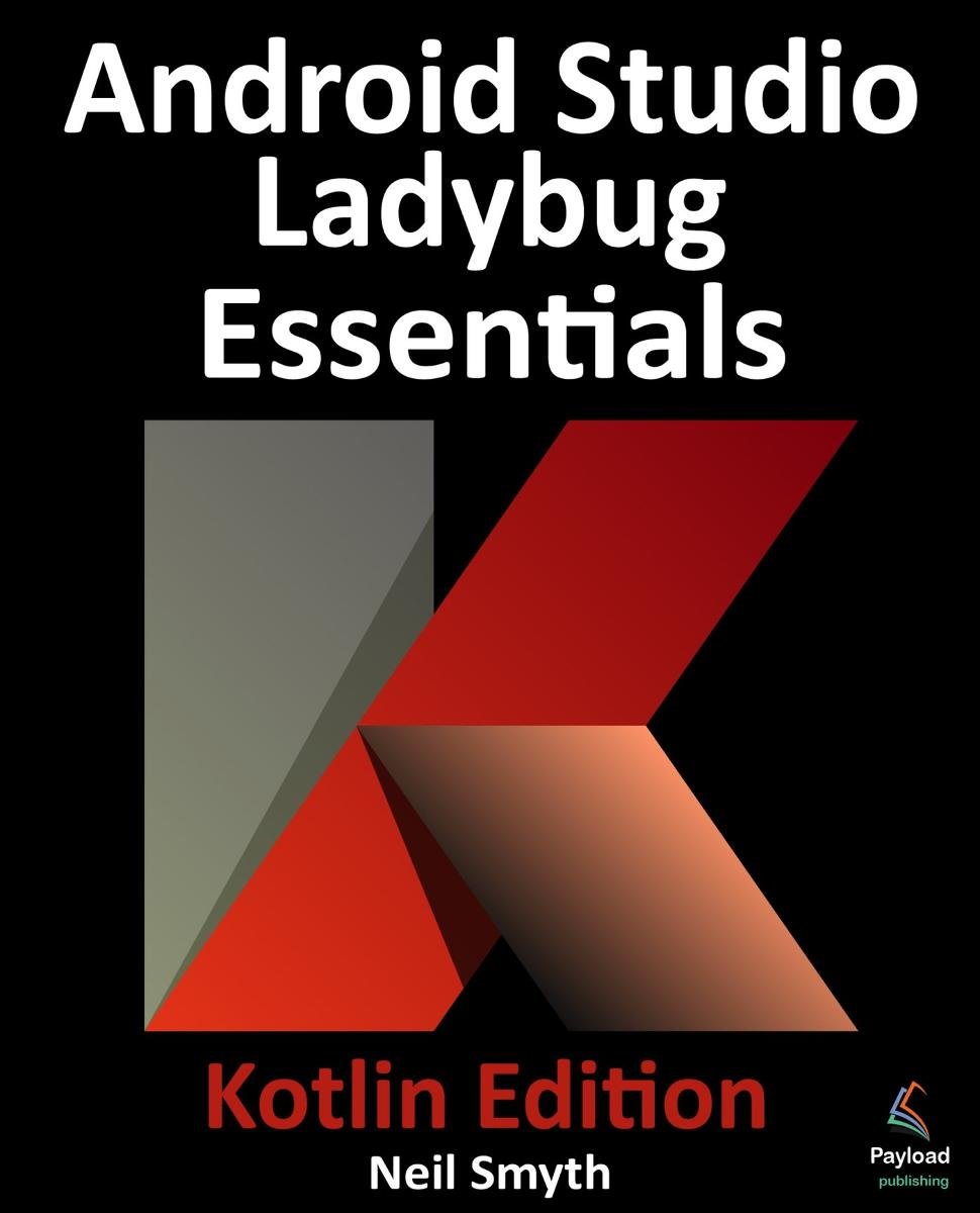 Android Studio Ladybug Essentials. Kotlin Edition okładka