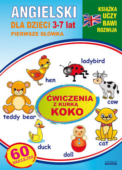 Angielski dla dzieci 3-7 lat. Pierwsze słówka. Ćwiczenia z kurką Koko okładka