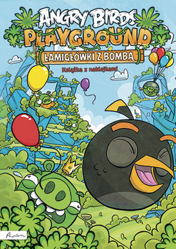 Angry Birds Playground. Łamigłówki z bombą okładka