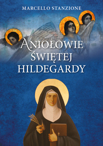 Aniołowie świętej Hildegardy cover