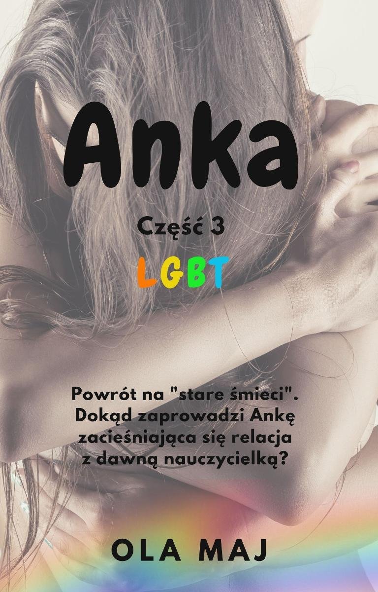 Anka. LGBT. Część 3 okładka