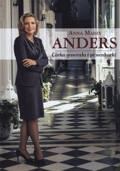 Anna Maria Anders. Córka generała i piosenkarki okładka