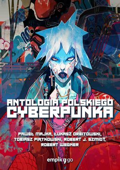 Antologia polskiego cyberpunka okładka