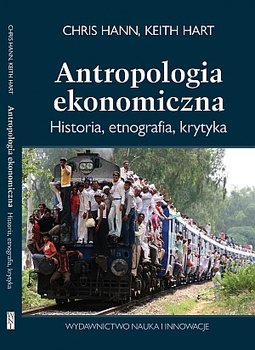 Antropologia ekonomiczna. Historia, etnografia, krytyka okładka