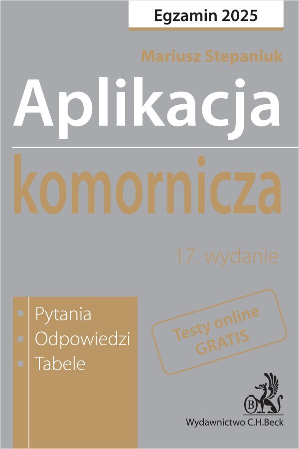 Aplikacja komornicza 2025. Pytania odpowiedzi tabele + dostęp do testów online okładka