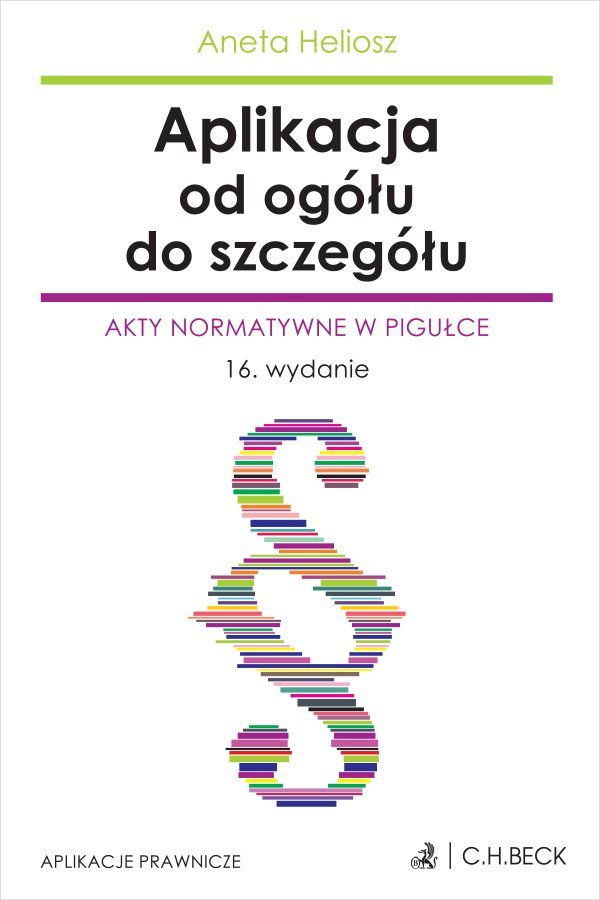 Aplikacja od ogółu do szczegółu. Akty normatywne w pigułce okładka