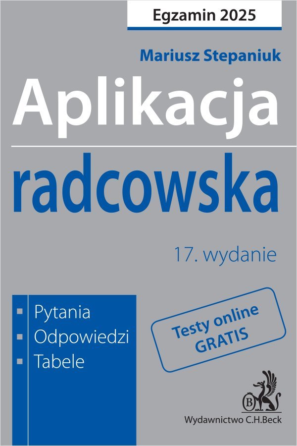 Aplikacja radcowska 2025. Pytania odpowiedzi tabele plus dostęp do testów online okładka