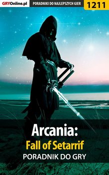 Arcania: Fall of Setarrif - poradnik do gry okładka