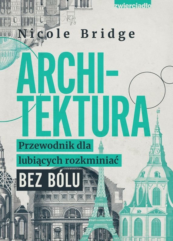 Architektura. Przewodnik dla lubiących rozkminiać bez bólu - ebook MOBI okładka